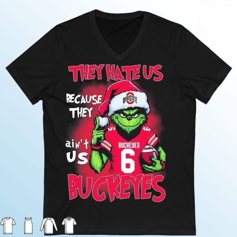 Funny Grinch NCAA They Hate Us Because Ain’t Us Ohio State Buckeyes T-Shirt Funny Grinch NCAA They Hate Us Because Ain’t Us Ohio State Buckeyes T-Shirt