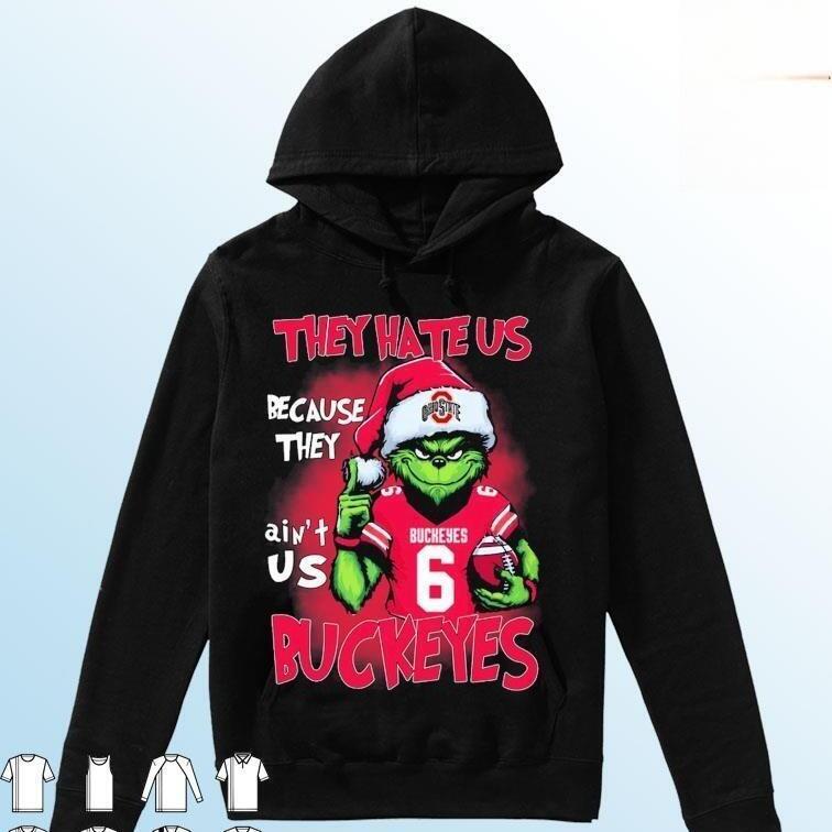 Funny Grinch NCAA They Hate Us Because Ain’t Us Ohio State Buckeyes T-Shirt Funny Grinch NCAA They Hate Us Because Ain’t Us Ohio State Buckeyes T-Shirt
