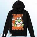 Funny Grinch They Hate Us Because Ain’t Us Baltimore Orioles T-Shirt