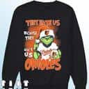 Funny Grinch They Hate Us Because Ain’t Us Baltimore Orioles T-Shirt Funny Grinch They Hate Us Because Ain’t Us Baltimore Orioles T-Shirt