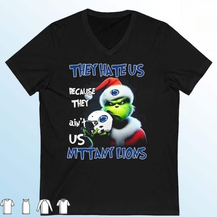 Funny Grinch They Hate Us Because Ain’t Us Penn State Nittany Lions T-Shirt Funny Grinch They Hate Us Because Ain’t Us Penn State Nittany Lions T-Shirt