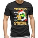 They Hate Us Because Ain't Us NFL Pittsburgh Steelers T-Shirt They Hate Us Because Ain't Us NFL Pittsburgh Steelers T-Shirt