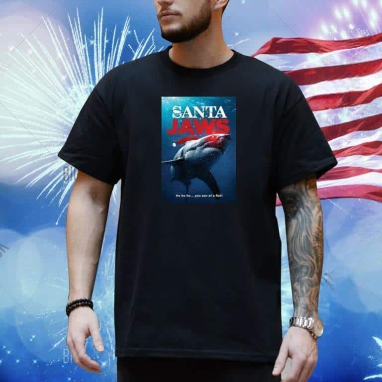 Santa Jaws Ho Ho Ho You Son Of A Fish T-Shirt Santa Jaws Ho Ho Ho You Son Of A Fish T-Shirt