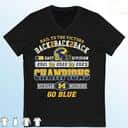 Michigan Wolverines Go Blue T-Shirt Hail To the Victors Back To Back To Back Michigan Wolverines Go Blue T-Shirt Hail To the Victors Back To Back To Back