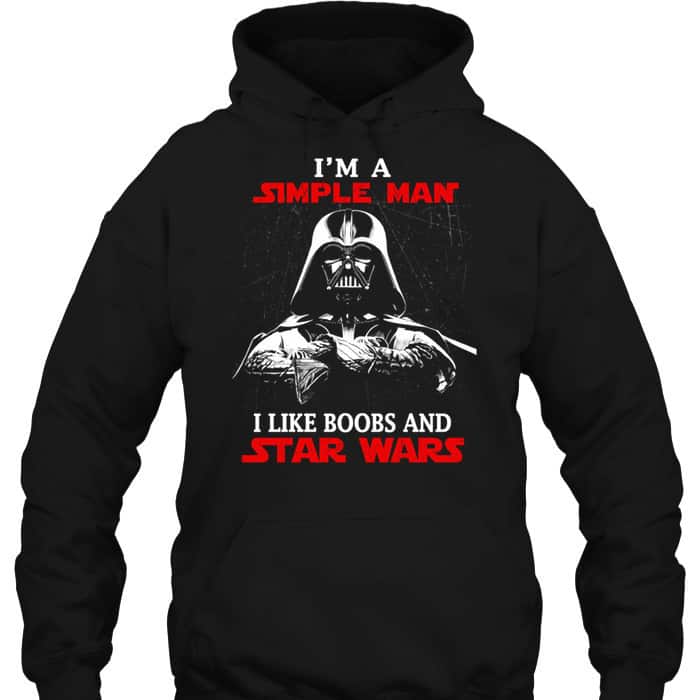Darth Vader T-Shirt I’m A Simple Man I like Boobs And Star Wars Darth Vader T-Shirt I’m A Simple Man I like Boobs And Star Wars