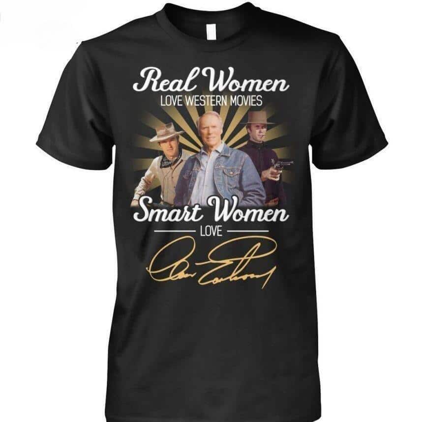 Real Women Love Western Movies T-Shirt Real Women Love Western Movies T-Shirt