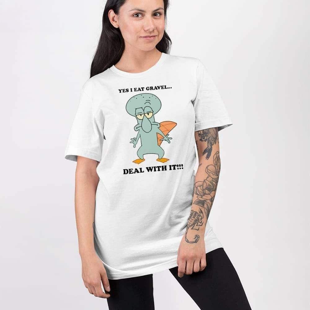 Squidward T-Shirt Yes I Eat Gravel Deal With It Squidward T-Shirt Yes I Eat Gravel Deal With It