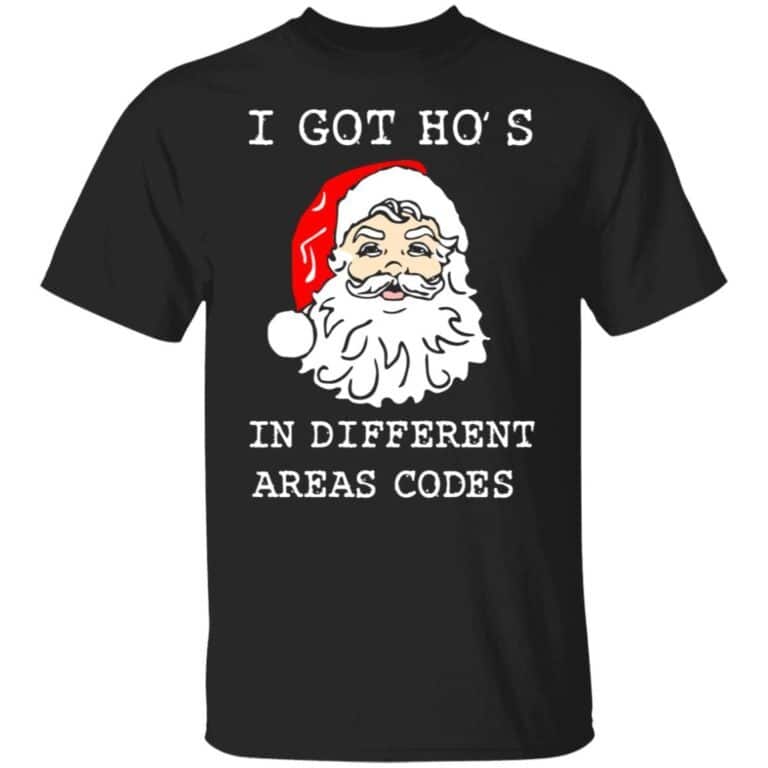I Got Ho’s In Different Area Codes T-Shirt I Got Ho’s In Different Area Codes T-Shirt