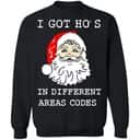 I Got Ho’s In Different Area Codes T-Shirt I Got Ho’s In Different Area Codes T-Shirt