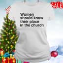 Basic Women Should Know Their Place In The Church T-Shirt