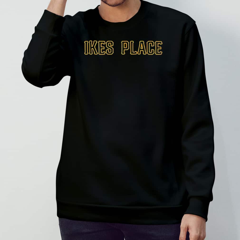 Ike’s Place T-Shirt Ike’s Place T-Shirt
