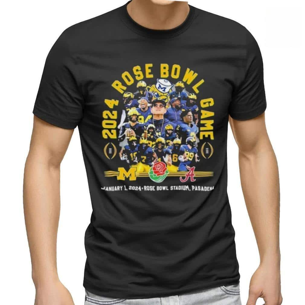 Michigan Wolverines Vs Alabama Crimson Tide T-Shirt Rose Bowl Game Michigan Wolverines Vs Alabama Crimson Tide T-Shirt Rose Bowl Game