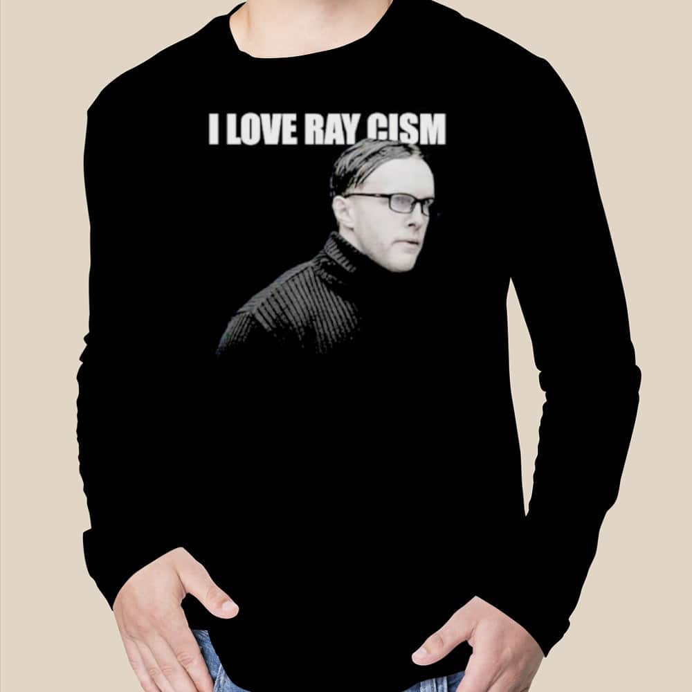 I Love Ray Cism T-Shirt I Love Ray Cism T-Shirt