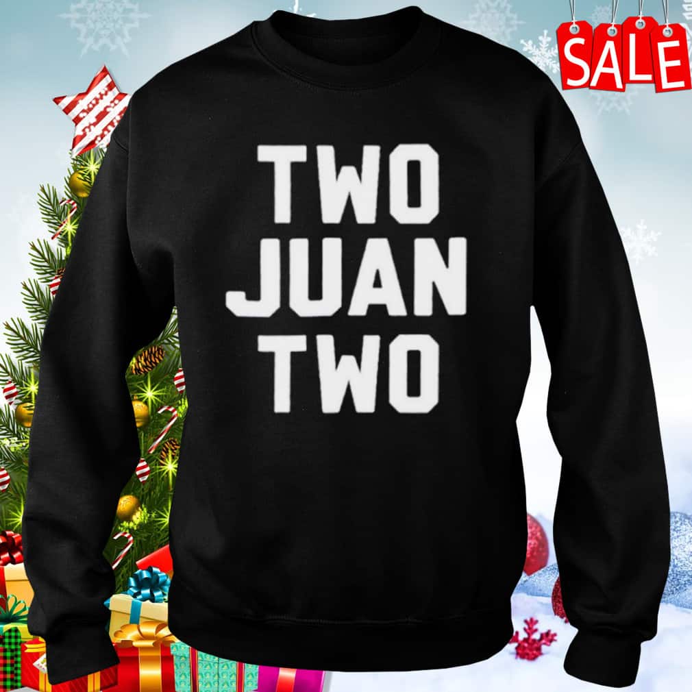 Two Juan Two T-Shirt Two Juan Two T-Shirt