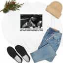 I Hate Accidents Except When We Went From Friends To This T-Shirt