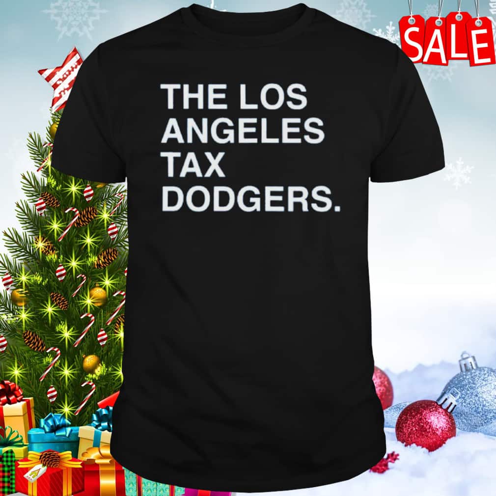 Basic The Los Angeles Tax Dodgers T-Shirt