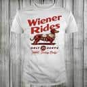 Dachshund T-Shirt Wiener Rides Only 25 Cents Free Today Only Dachshund T-Shirt Wiener Rides Only 25 Cents Free Today Only