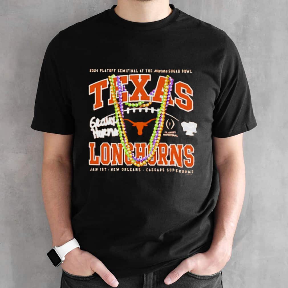 NCAA Texas Longhorns T-Shirt Playoff Semifinal At The Allstate Sugar Bowl NCAA Texas Longhorns T-Shirt Playoff Semifinal At The Allstate Sugar Bowl