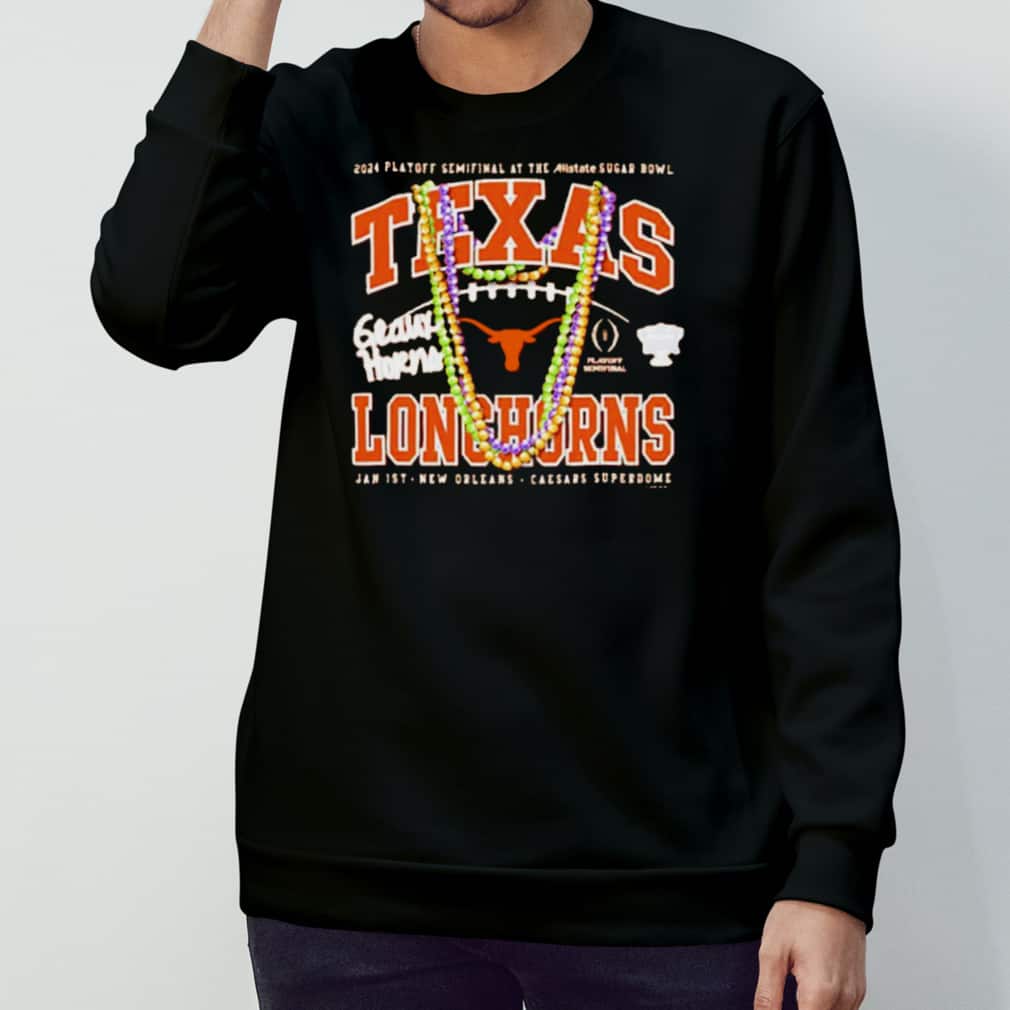 NCAA Texas Longhorns T-Shirt Playoff Semifinal At The Allstate Sugar Bowl NCAA Texas Longhorns T-Shirt Playoff Semifinal At The Allstate Sugar Bowl