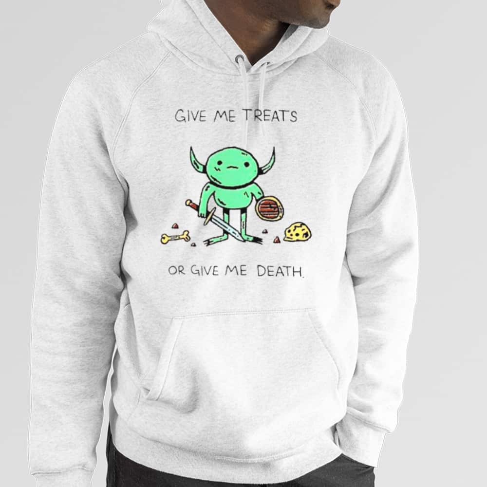 Give Me Treats Or Give Me Death T-Shirt Give Me Treats Or Give Me Death T-Shirt