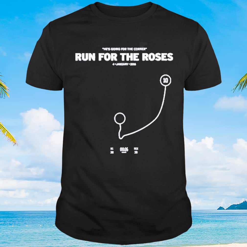 He’s Going For The Corner Run For The Roses T-Shirt He’s Going For The Corner Run For The Roses T-Shirt
