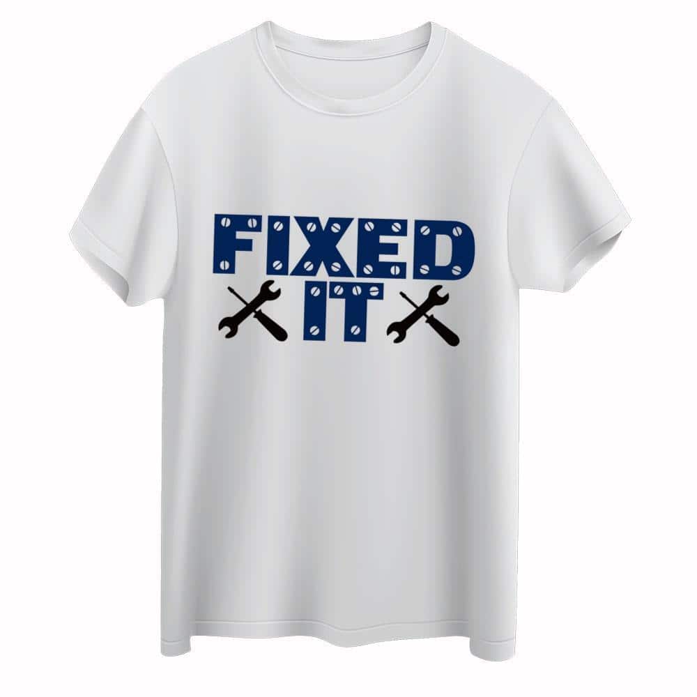 Fixed It T-Shirt Fixed It T-Shirt