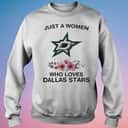 Just A Woman Who Loves Dallas Stars T-Shirt Just A Woman Who Loves Dallas Stars T-Shirt