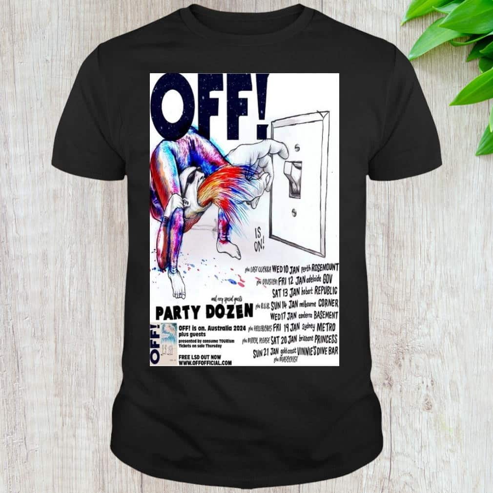 Off Concert Adelaide At The Gov Event Party Dozen T-Shirt Off Concert Adelaide At The Gov Event Party Dozen T-Shirt