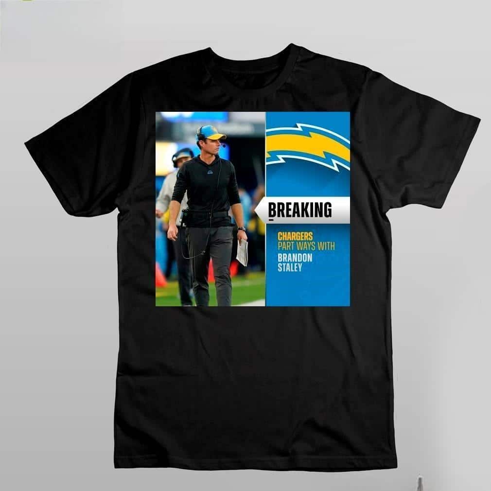 Chargers Part Ways With Brandon Staley T-Shirt Chargers Part Ways With Brandon Staley T-Shirt