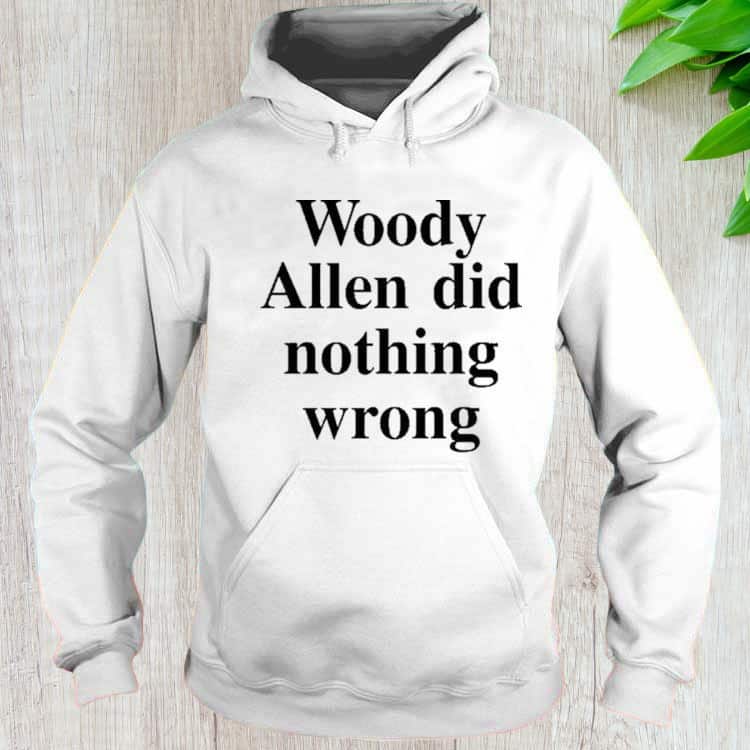 Woody Allen Did Nothing Wrong T-Shirt Woody Allen Did Nothing Wrong T-Shirt