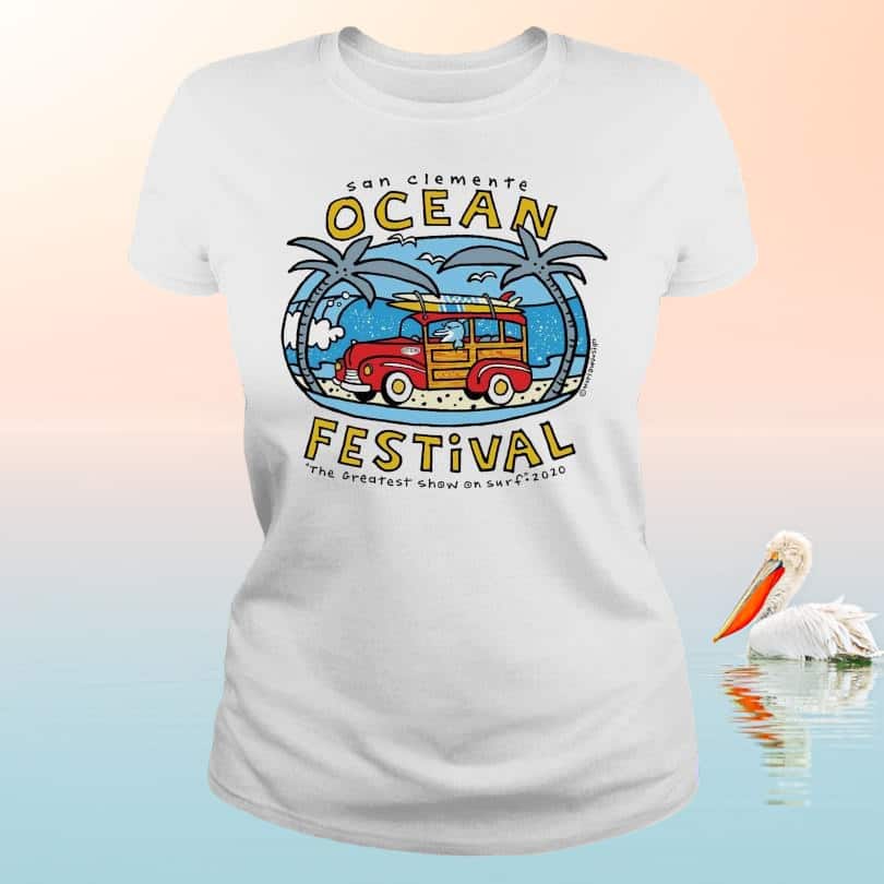 San Clemente Ocean Festival The Greatest Show On Surf T-Shirt San Clemente Ocean Festival The Greatest Show On Surf T-Shirt
