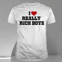 Basic I Love Really Rich Boy T-Shirt Basic I Love Really Rich Boy T-Shirt