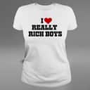 Basic I Love Really Rich Boy T-Shirt