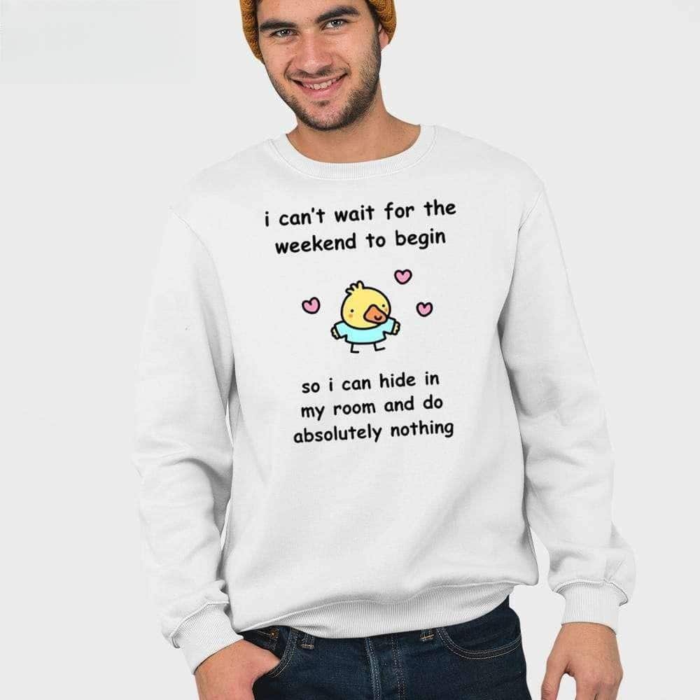 I Can’t Wait For The Weekend To Begin T-Shirt I Can’t Wait For The Weekend To Begin T-Shirt