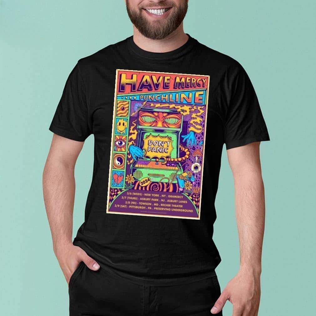 Have Mercy Punchline March T-Shirt Have Mercy Punchline March T-Shirt