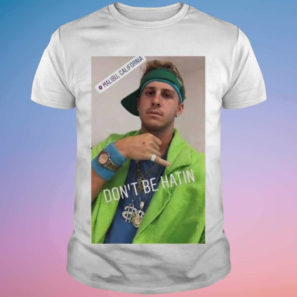 Jared Goff Don’t Be Hatin T-Shirt Jared Goff Don’t Be Hatin T-Shirt