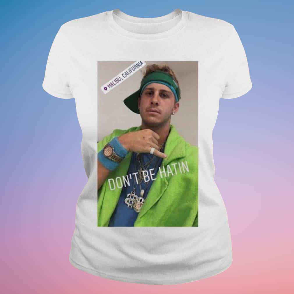 Jared Goff Don’t Be Hatin T-Shirt Jared Goff Don’t Be Hatin T-Shirt