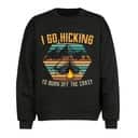 Vintage I Go Hicking To Burn Off The Crazy T-Shirt Vintage I Go Hicking To Burn Off The Crazy T-Shirt