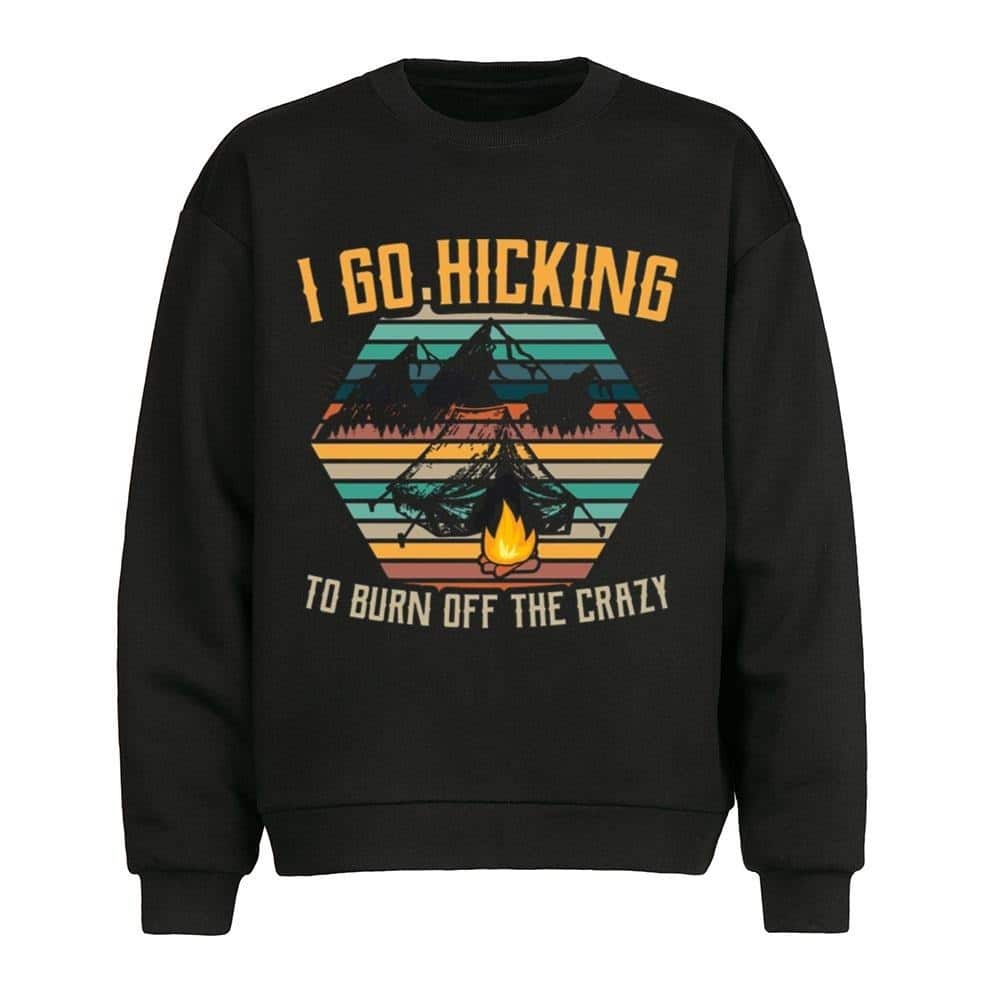 Vintage I Go Hicking To Burn Off The Crazy T-Shirt Vintage I Go Hicking To Burn Off The Crazy T-Shirt