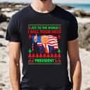 Funny Donald Trump T-Shirt Joy To The World I Will Your Next President