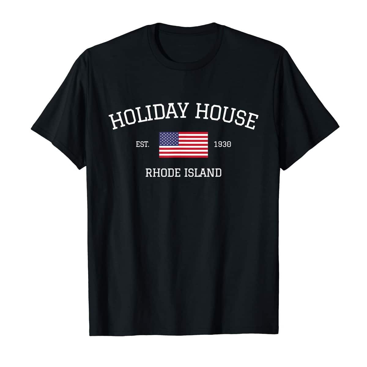 Holiday House Rhode Island T-Shirt US Flag