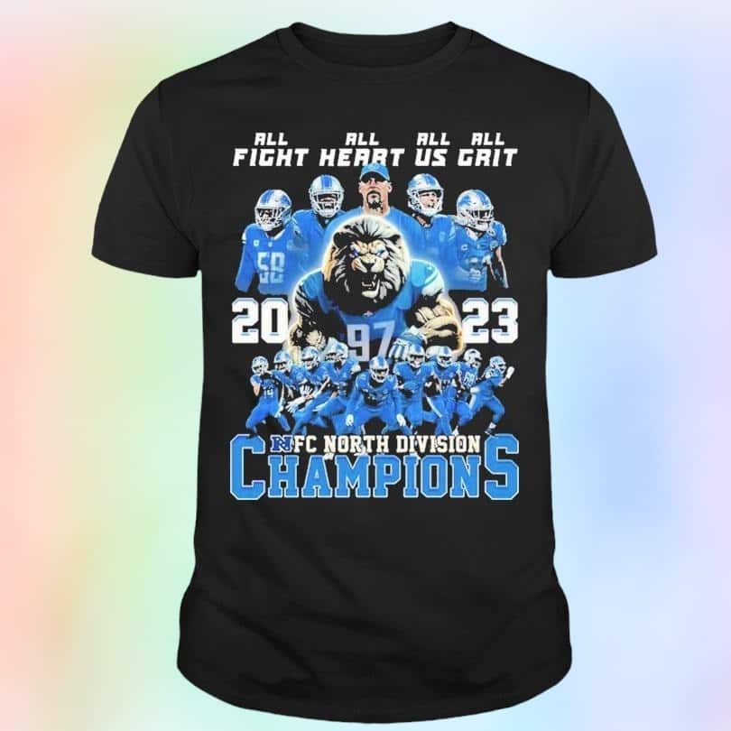 Detroit Lions T-Shirt All Fight All Heart All Us All Grit NFC North Division Champions Detroit Lions T-Shirt All Fight All Heart All Us All Grit NFC North Division Champions
