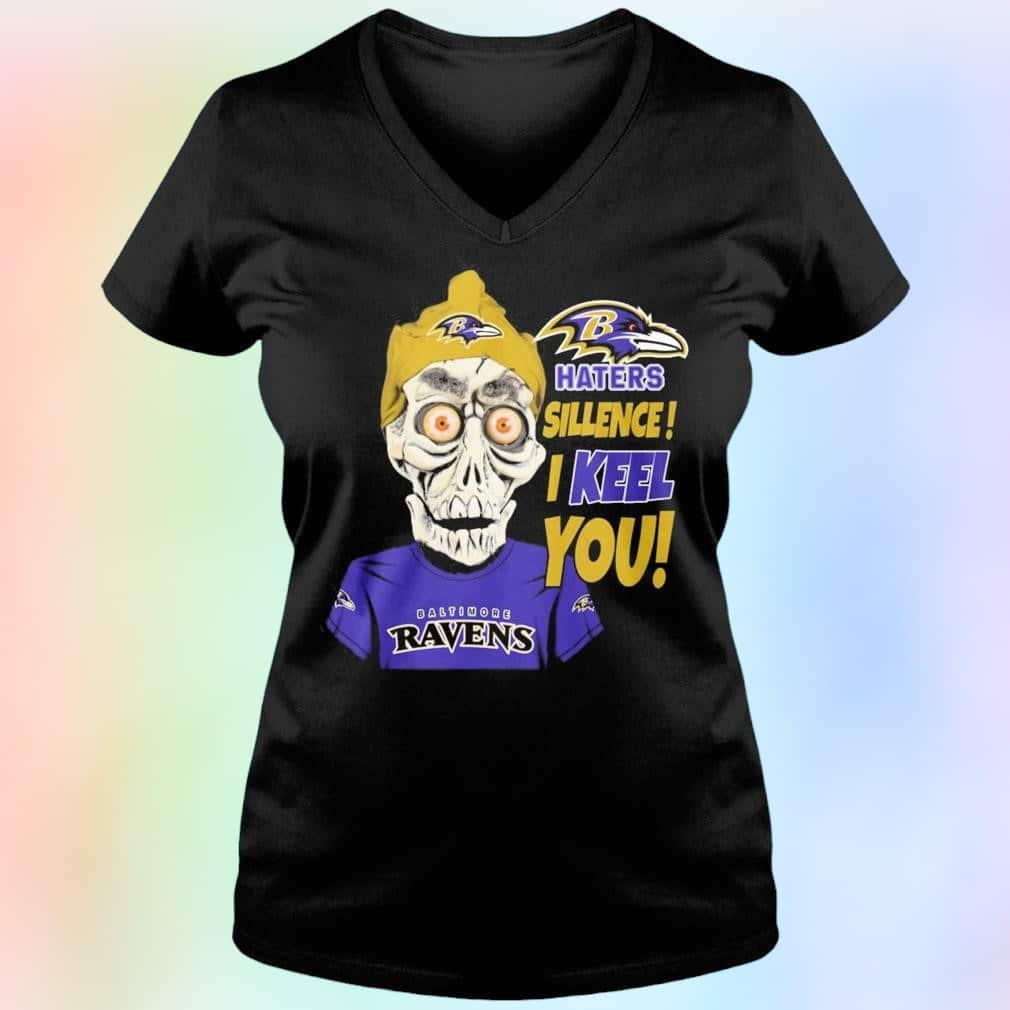 Baltimore Ravens Haters Silence I Keel You T-Shirt