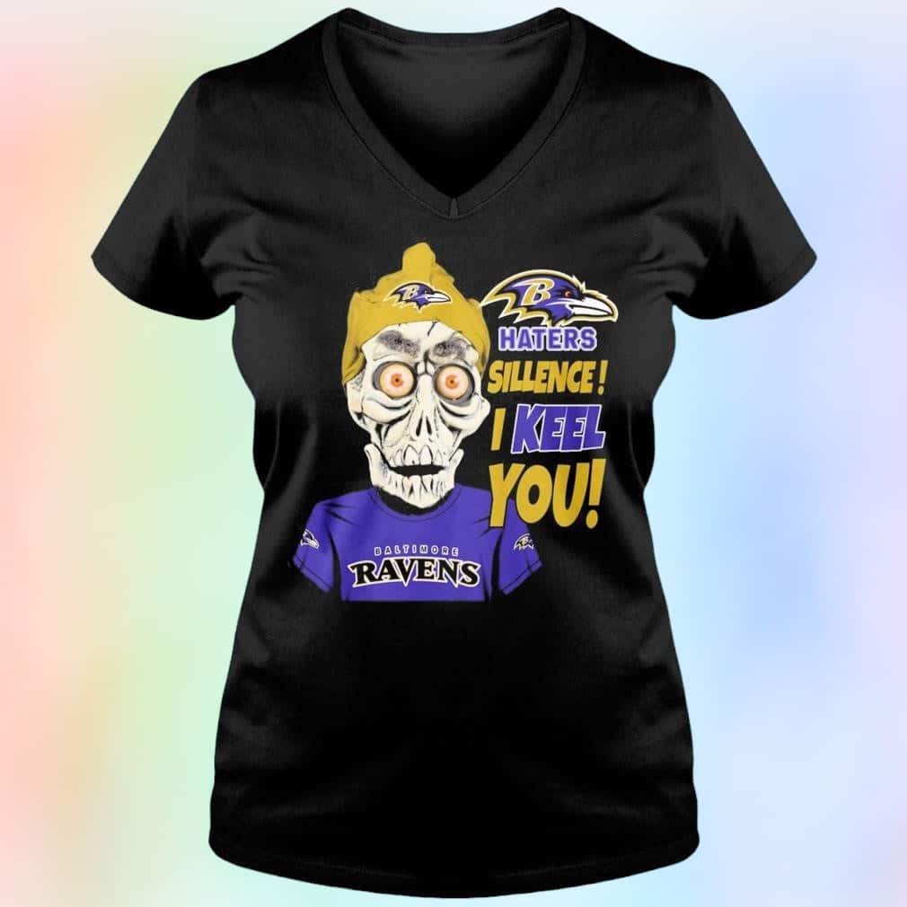 Baltimore Ravens Haters Silence I Keel You T-Shirt Baltimore Ravens Haters Silence I Keel You T-Shirt