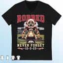 Florida State T-Shirt Robbed Never Forget