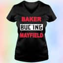 Baker Buc’ing Mayfield Tampa Bay Buccaneers T-Shirt