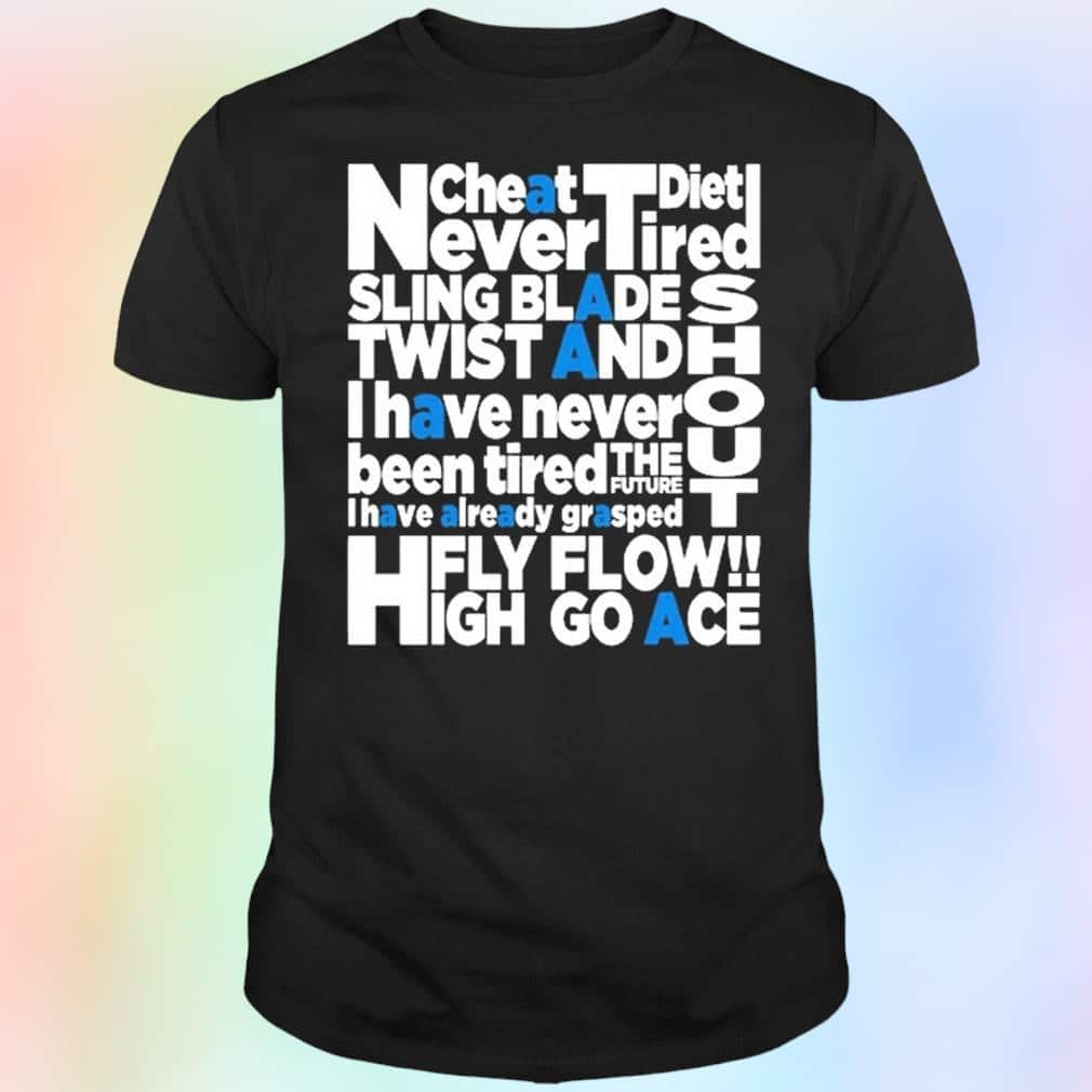 Hiroshi Tanahashi Cheat Diet Never Tired Sling Blade Twist T-Shirt Hiroshi Tanahashi Cheat Diet Never Tired Sling Blade Twist T-Shirt