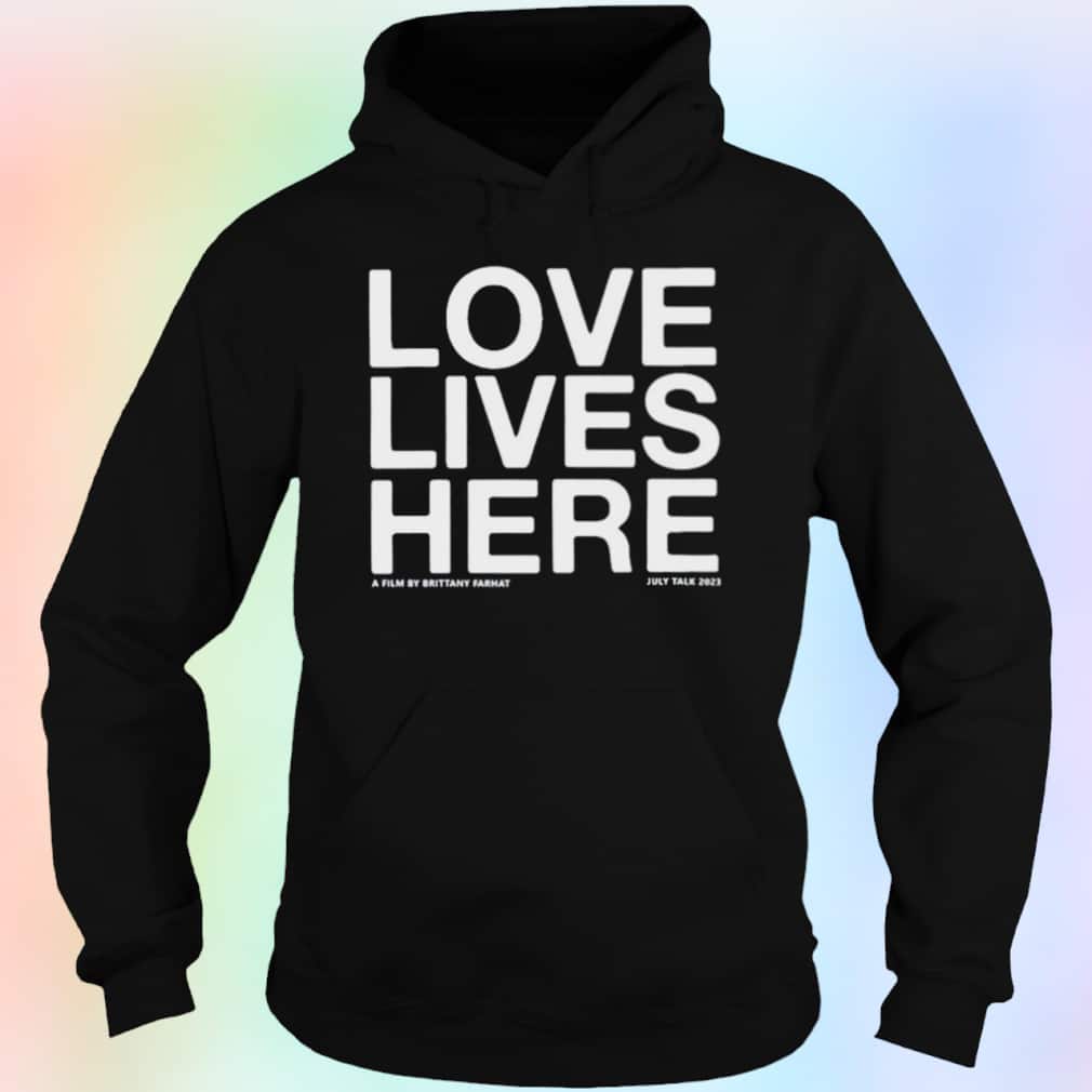 Love Lives Here T-Shirt Love Lives Here T-Shirt