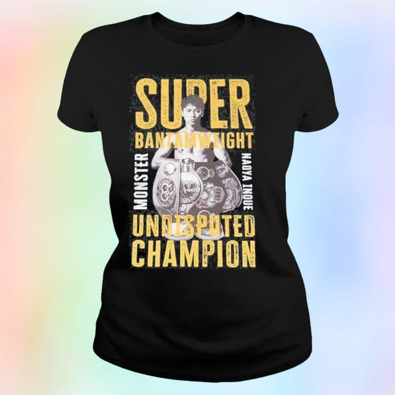 Naoya Inoue T-Shirt Super Bantamweight Undisputed Champion Naoya Inoue T-Shirt Super Bantamweight Undisputed Champion