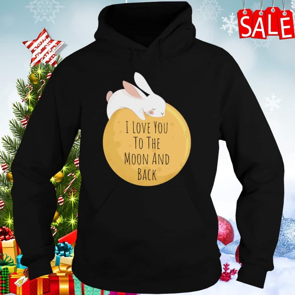 Cool I Love You To The Moon And Back T-Shirt Cool I Love You To The Moon And Back T-Shirt